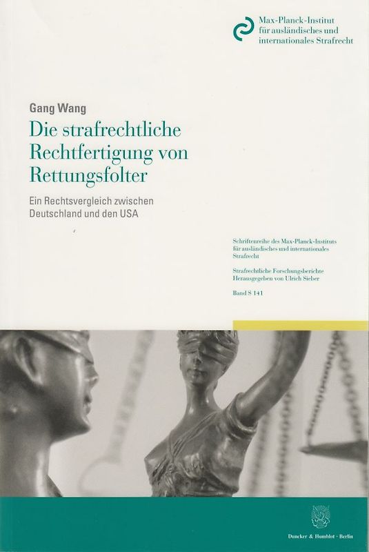 Die strafrechtliche Rechtfertigung von Rettungsfolter.