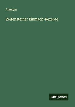 Reifensteiner Einmach-Rezepte
