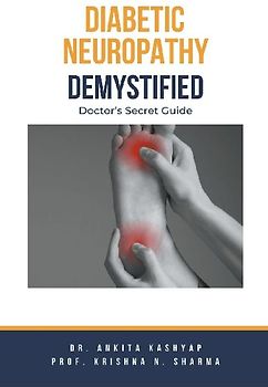 Diabetic Neuropathy Demystified