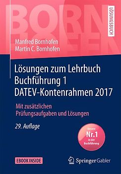 Lösungen zum Lehrbuch Buchführung 1 DATEV-Kontenrahmen 2017