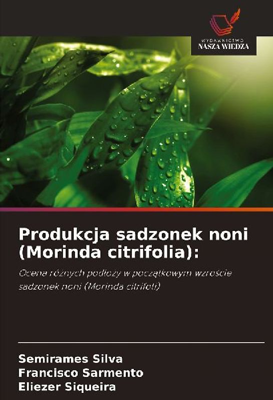 Produkcja sadzonek noni (Morinda citrifolia):