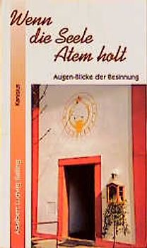 Wenn die Seele Atem holt