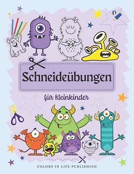 Schneideübungen für Kleinkinder: Ausschneiden Lernen Mit Niedlichen Monstern Schere Arbeitsbuch