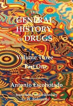 The General History of Drugs Volume Three Part One