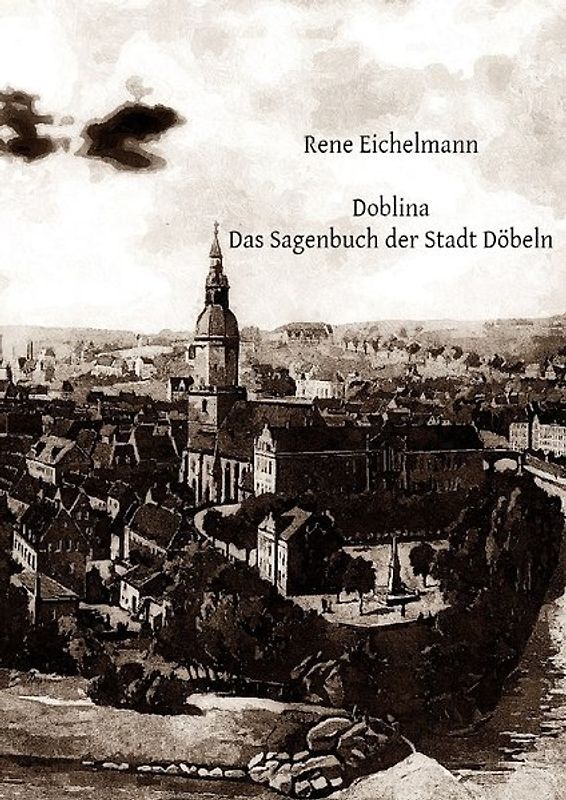 Doblina Das Sagenbuch der Stadt Döbeln