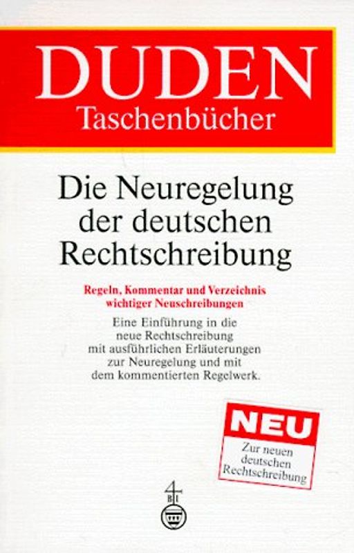 Die Neuregelung der deutschen Rechtschreibung