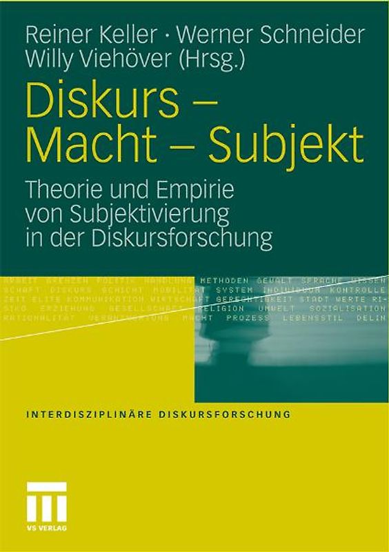 Diskurs - Macht - Subjekt