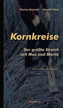 Kornkreise - der größte Streich seit Max und Moritz