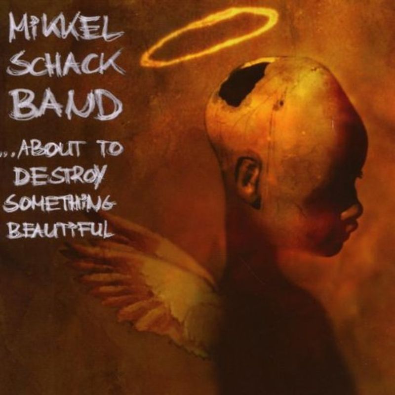 Mikkel Band Schack - About to Destroy Something Beautiful