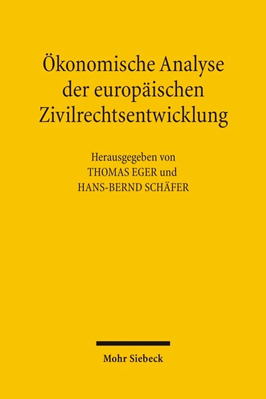 Ökonomische Analyse der europäischen Zivilrechtsentwicklung
