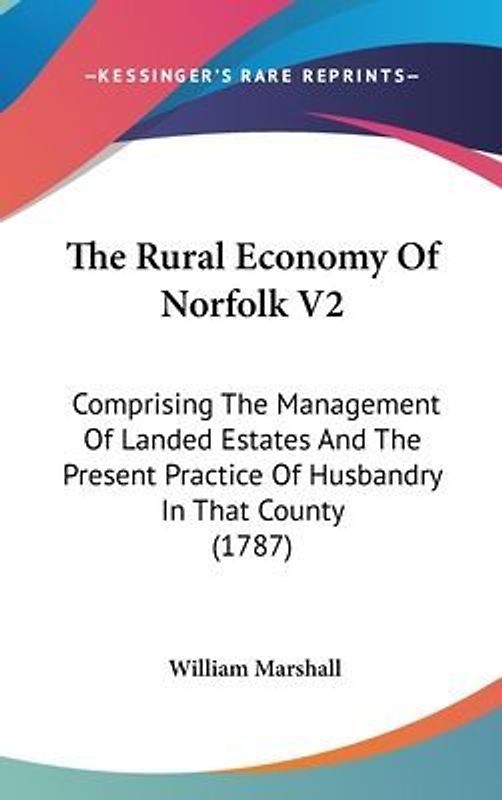 The Rural Economy Of Norfolk V2