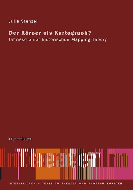 Der Körper als Kartograph?