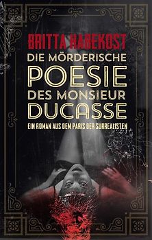 Die mörderische Poesie des Monsieur Ducasse