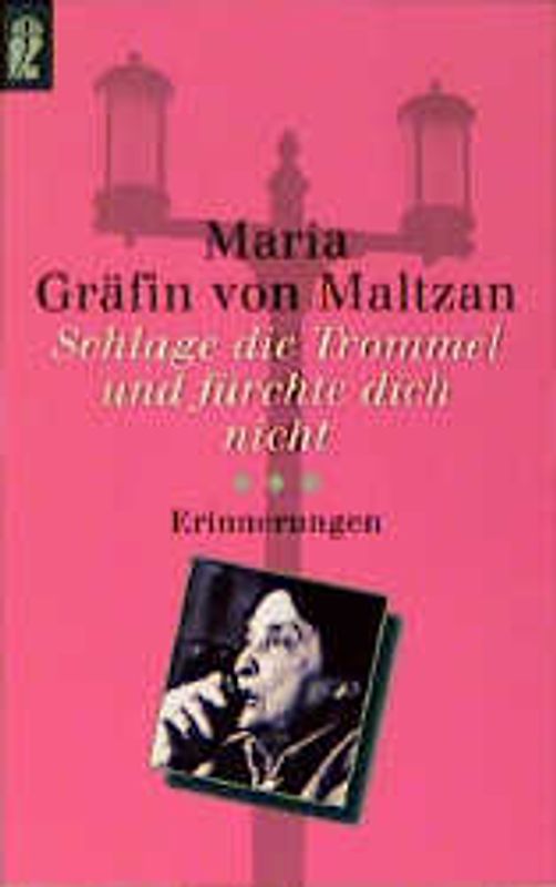 Schlage die Trommel und fürchte Dich nicht. Erinnerungen