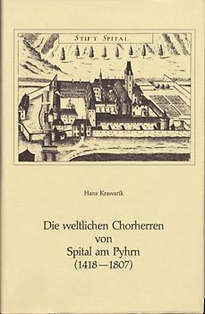 Die weltlichen Chorherren von Spital am Pyhrn (1418-1807)