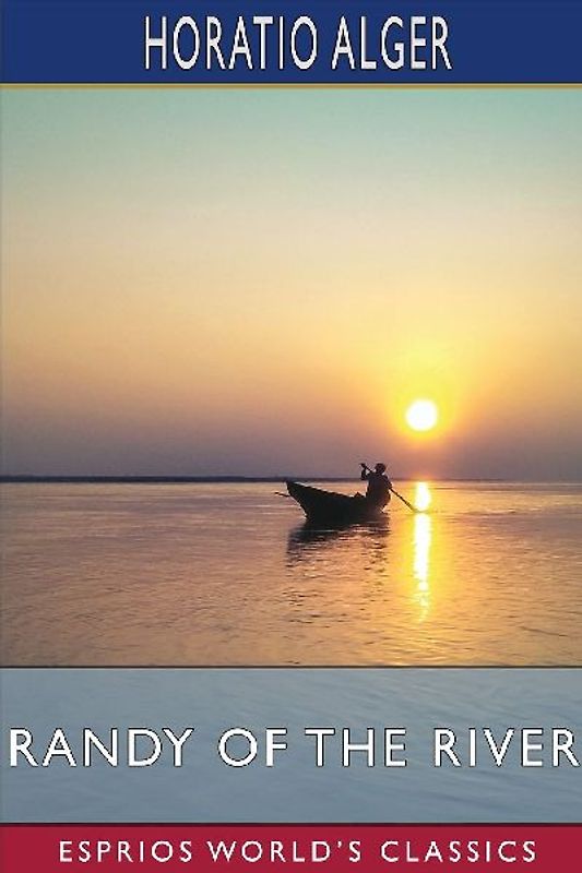 Randy of the River (Esprios Classics)