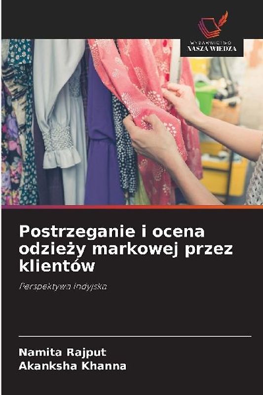 Postrzeganie i ocena odzie¿y markowej przez klientów