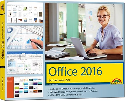 Office 2016 Schnell zum Ziel: Word, Excel, Outlook - Auf einen Blick alles erklärt