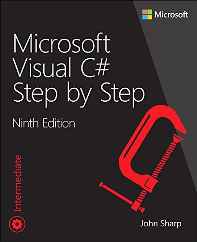 Microsoft Visual C# Step by Step (Step by Step (Microsoft))