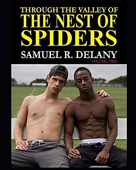 Through the Valley of the Nest of Spiders: An Improbable Community (Volume II)