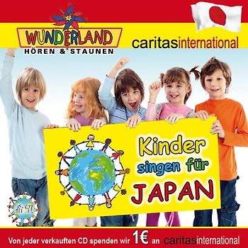 Wunderland - Kinder singen für Japan - 1 EUR Spende 'Hilfe für Japan'