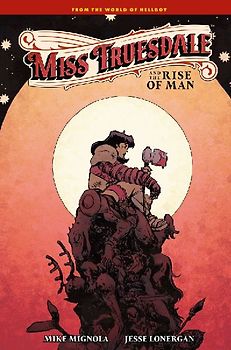 Miss Truesdale and the Rise of Man