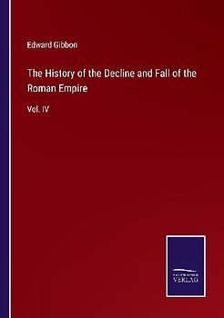 The History of the Decline and Fall of the Roman Empire
