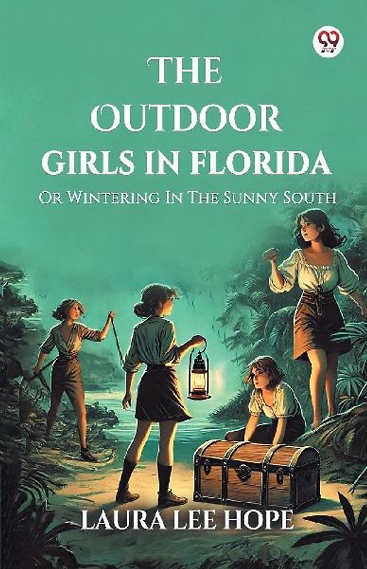 The Outdoor Girls In Florida Or Wintering In The Sunny South