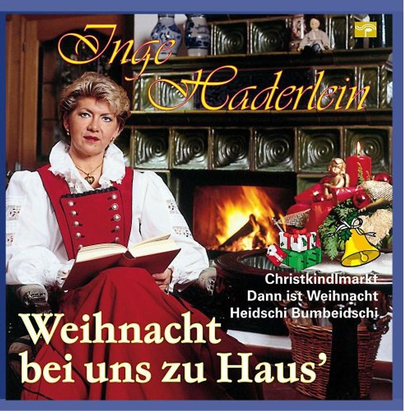 Inge Haderlein die singende Wirtin - Es ist Weihnacht bei uns zu Haus