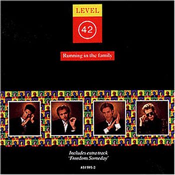 Level 42 - Running in the Family