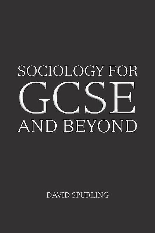Sociology for GCSE and Beyond