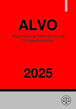 Allgemeine Laufbahnverordnung Schleswig-Holstein - ALVO 2025
