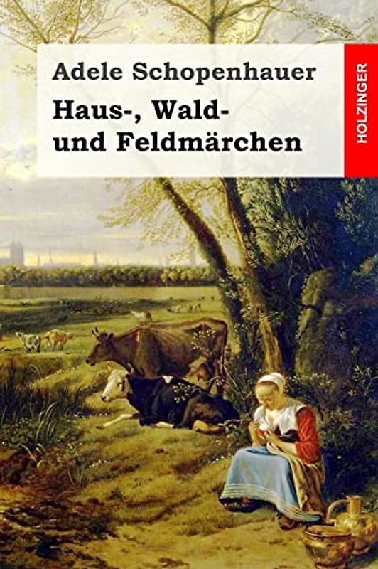 Haus-, Wald- und Feldmärchen