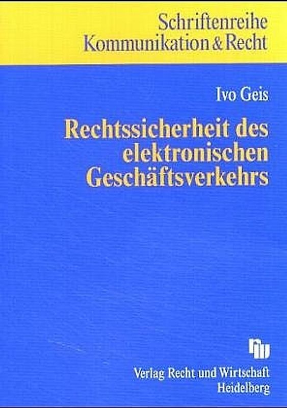 Rechtssicherheit des elektronischen Geschäftsverkehrs
