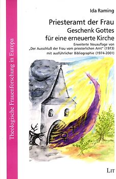Priesteramt der Frau - Geschenk Gottes für eine erneuerte Kirche