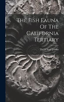 The Fish Fauna Of The California Tertiary