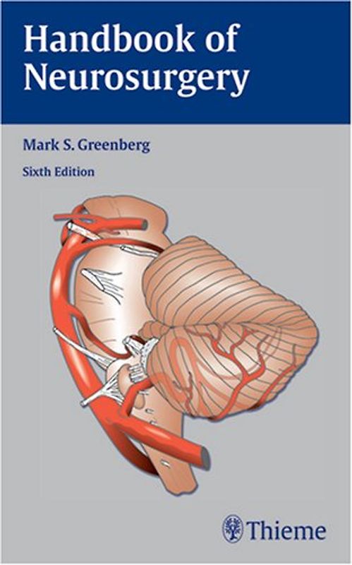 Handbook of Neurosurgery - Greenberg, Mark S.