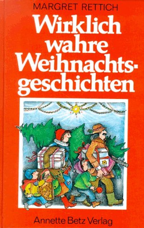 Wirklich wahre Weihnachtsgeschichten