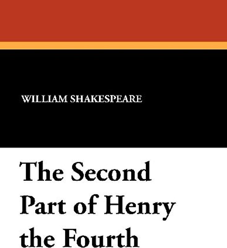 The Second Part of Henry the Fourth