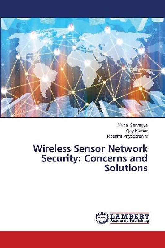 Wireless Sensor Network Security: Concerns and Solutions