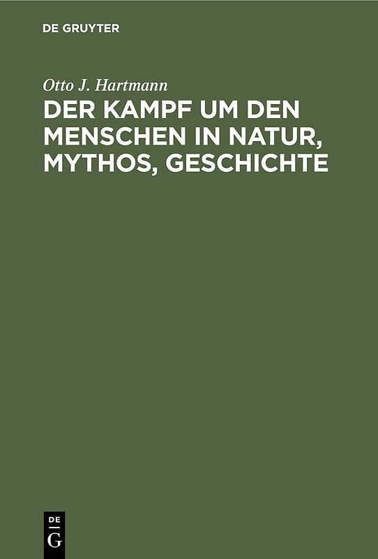 Der Kampf um den Menschen in Natur, Mythos, Geschichte