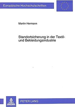 Standortsicherung in der Textil- und Bekleidungsindustrie