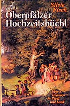 Oberpfälzer Hochzeitsbüchl