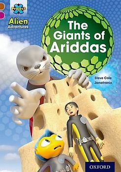 Project X Alien Adventures: Brown Book Band, Oxford Level 10: The Giants of Ariddas