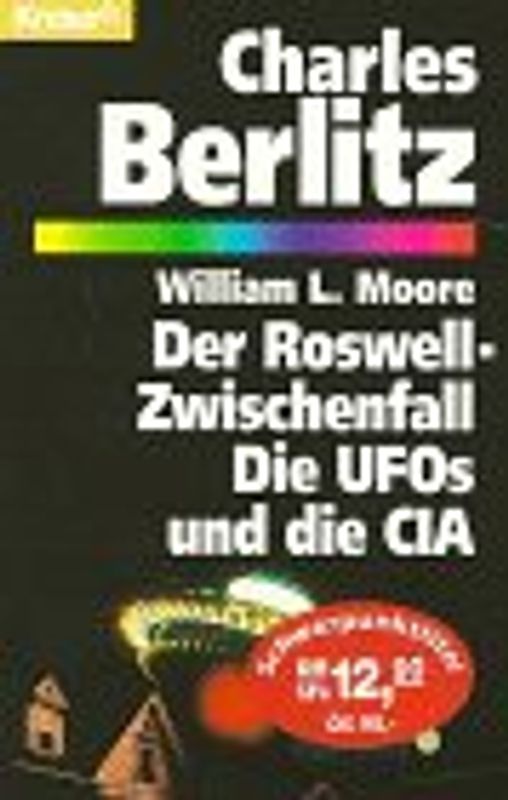 Der Roswell-Zwischenfall. Die UFOs und die CIA