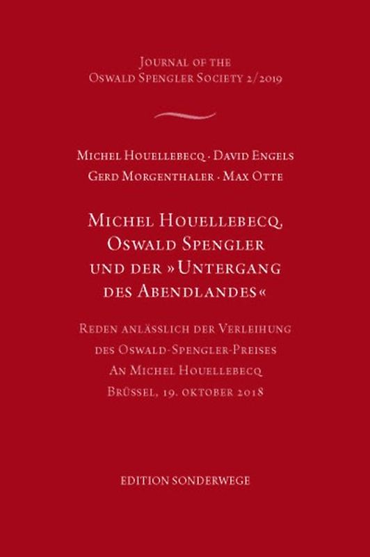 Michel Houellebecq, Oswald Spengler und der "Untergang des Abendlandes"