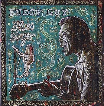 Buddy Guy - Blues Singer