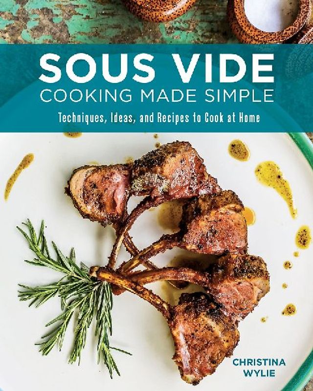 Sous Vide Cooking Made Simple