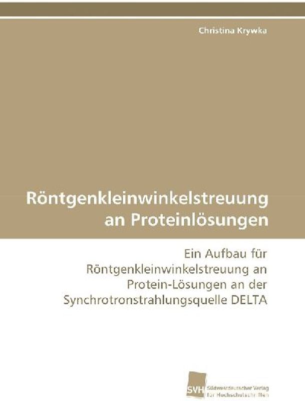 Röntgenkleinwinkelstreuung an Proteinlösungen