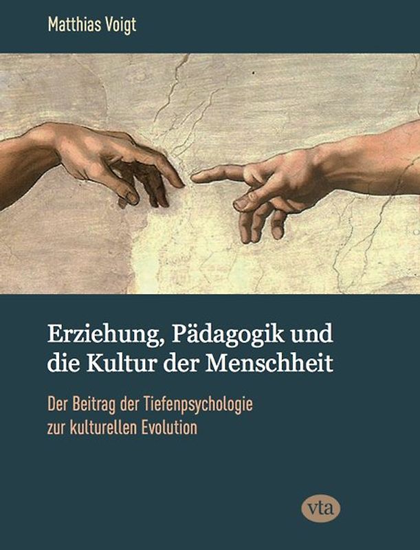 Erziehung, Pädagogik und die Kultur der Menschheit